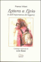 Lettera a Livio o dell importanza del leggere