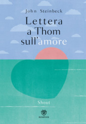Lettera a Thom sull amore. Ediz. a colori
