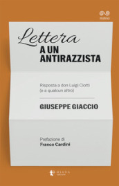 Lettera a un antirazzista. Risposta a don Luigi Ciotti (e a qualcun altro)
