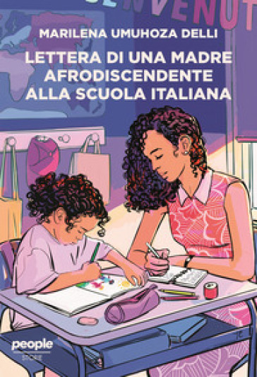 Lettera di una madre afrodiscendente alla scuola italiana. Per un'educazione decoloniale, antirazzista e intersezionale