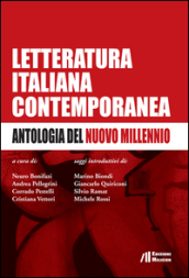Letteratura italiana contemporanea. Antologia del nuovo millennio