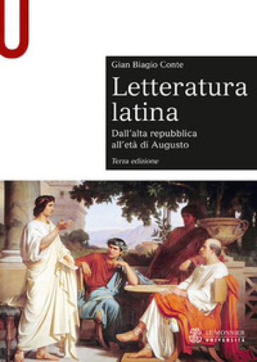 Letteratura latina. Con espansione online. 1: Dall'alta repubblica all'età di Augusto