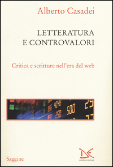 Letterature e controvalori. Critica e scritture nell'era del web