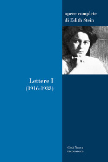 Lettere. 1: 1916-1933