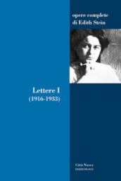 Lettere. 1: 1916-1933