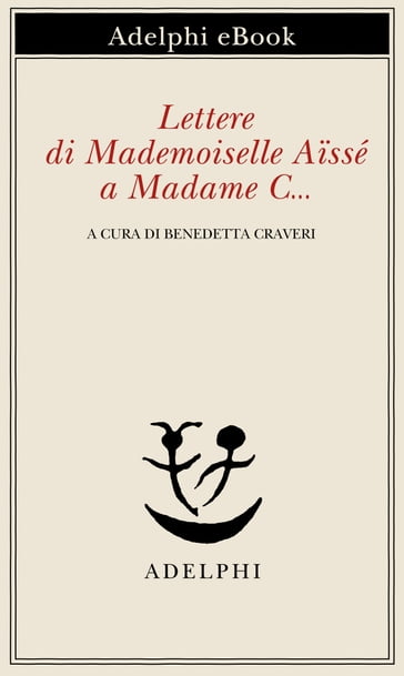 Lettere di Mademoiselle Aïssé a Madame C
