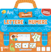 Lettere e numeri. Attività, giochi, pregrafismi, lettere e numeri. La mia valigetta per imparare. Ediz. a colori