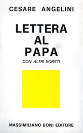 Lettere al papa con altri scritti
