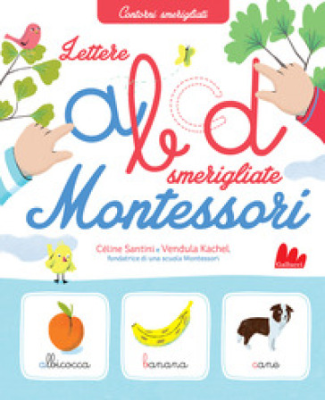 Lettere smerigliate Montessori. Ediz. a colori