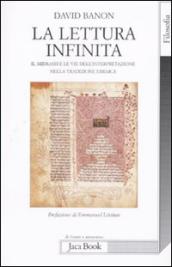 Lettura infinita. Il Midrash e le vie dell interpretazione nella tradizione ebraica (La)