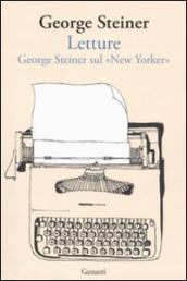 Letture. George Steiner sul «New Yorker»