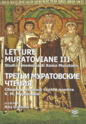 Letture Muratoviane III Studi in memoria di Xenia Muratova