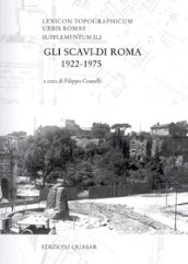 Lexicon topographicum urbis Romae. Supplementum II. 2.Gli scavi di Roma 1922-1975