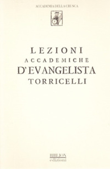 Lezioni accademiche d'Evangelista Torricelli