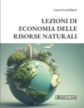 Lezioni di economia delle risorse naturali