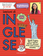 Lezioni di inglese. Speak English like a native! Idioms, phrasal verbs and common mistakes