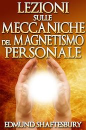 Lezioni sulle Meccaniche del Magnetismo Personale (Tradotto)