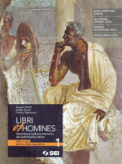 Libri et homines. Letteratura, cultura, memoria del patrimonio latino. Per i Licei e gli Ist. magistrali. Con e-book. Con espansione online. 1.