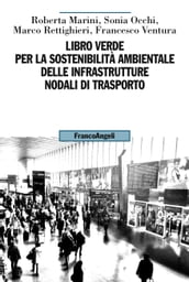 Libro Verde per la sostenibilità ambientale delle infrastrutture nodali di trasporto