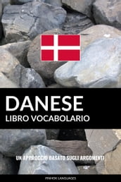 Libro Vocabolario Danese: Un Approccio Basato sugli Argomenti