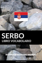 Libro Vocabolario Serbo: Un Approccio Basato sugli Argomenti