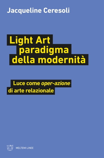 Light Art paradigma della modernità