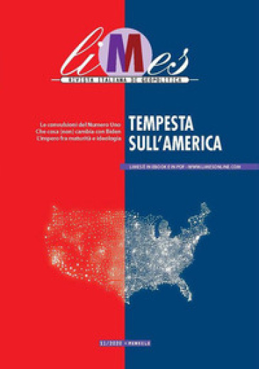 Limes. Rivista italiana di geopolitica (2020). 11: Tempesta sull'America