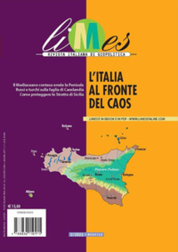 Limes. Rivista italiana di geopolitica (2021). 2: L' Italia al fronte del caos