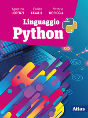 Linguaggio Python. Per le Scuole superiori. Con e-book. Con espansione online