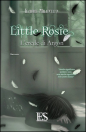 Little Rosie. L erede di Argon