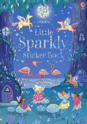 Little sparkly sticker book. Ediz. a colori