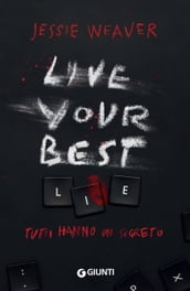 Live Your Best Lie (Edizione italiana)