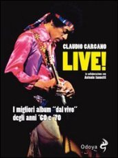 Live! I migliori album «dal vivo» degli anni  60 e  70