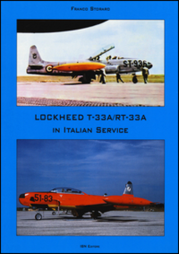 Lockheed TR-33A / RT-33A in italian service. Ediz. italiana e inglese