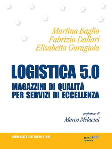 Logistica 5.0. Magazzini di qualità per servizi d'eccellenza