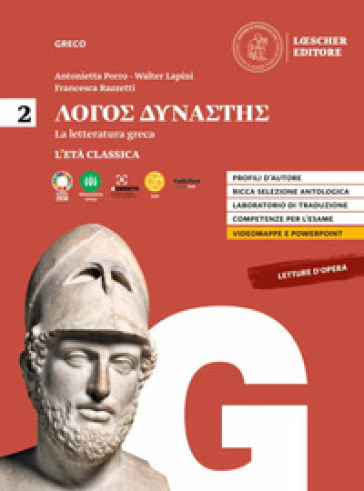 Logos dynastes. Corso di letteratura greca. Per le Scuole superiori. 2: L' età classica