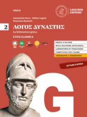 Logos dynastes. Corso di letteratura greca. Per le Scuole superiori. 2: L  età classica
