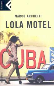 Lola motel