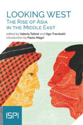 Looking West. The rise of Asia in the Middle East