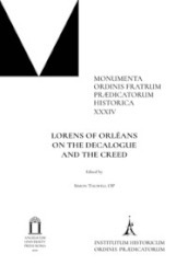 Lorens of Orléans. On the decalogue and the creed. Ediz. critica