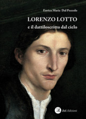 Lorenzo Lotto e il dattiloscritto dal cielo