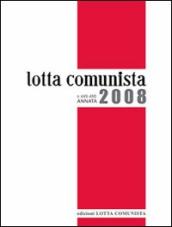 Lotta comunista. Annata 2008