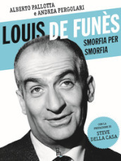 Louis de Funès, smorfia per smorfia
