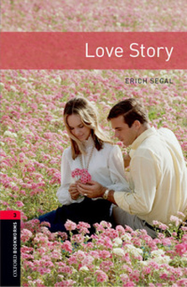 Love story. Oxford bookworms library. Livello 3. Con CD Audio formato MP3. Con espansione online