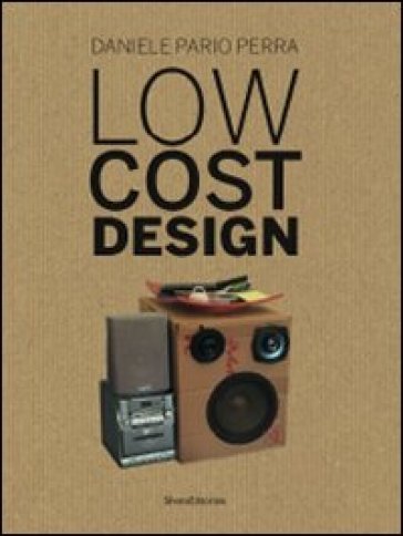 Low cost design. Ediz. italiana e inglese