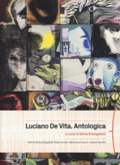 Luciano De Vita. Antologica. Ediz. a colori