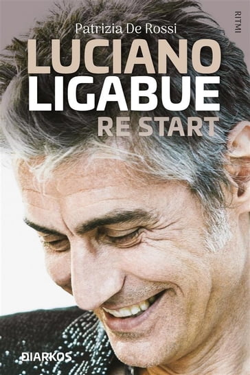 Luciano Ligabue. Restart
