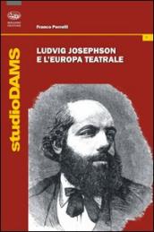 Ludvig Josephson e l Europa teatrale