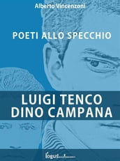Luigi Tenco - Dino Campana