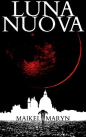 Luna Nuova: Gothic Horror Story